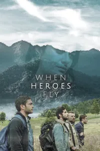 When Heroes Fly izle