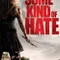 Some Kind of Hate fragman izle